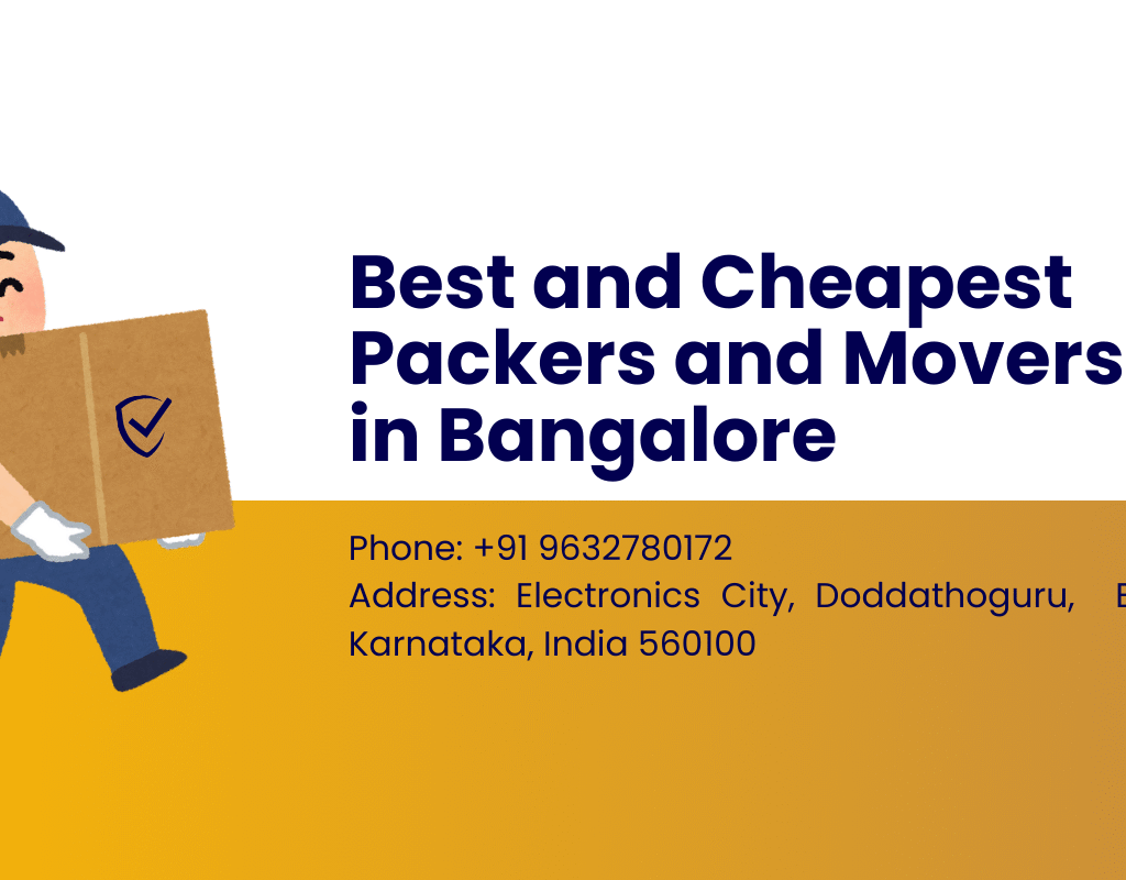 Best and Cheapest Packers and Movers in Bangalore